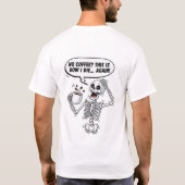 面白いコーヒースケルトン: コーヒー無しで死ぬ Tシャツ (裏面)