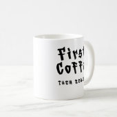 面白いコーヒーマグ コーヒーの後で現実を見る コーヒーマグカップ (正面右)