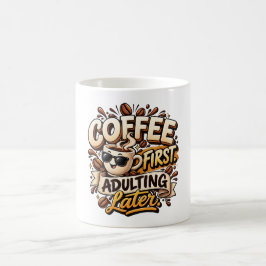 面白いコーヒー優先大人になるのは後で マグカップ