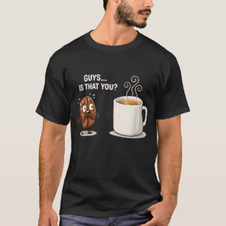 面白いコーヒー豆のミームだ！君たちってコーヒー屋の人？ Tシャツ