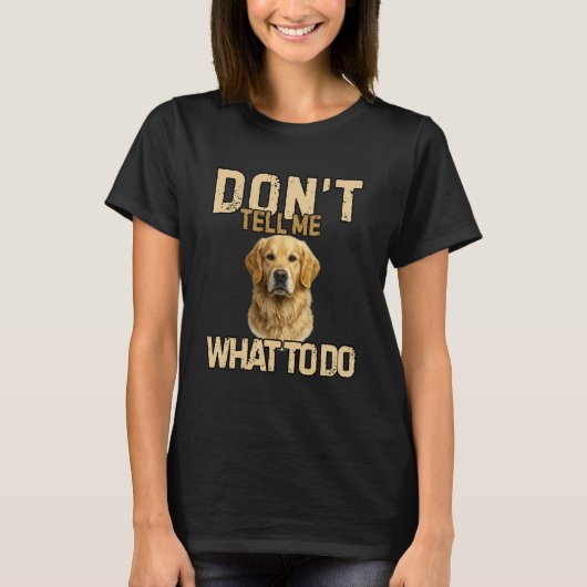 面白いゴールデンレトリバーの犬のオーナーデザイン Tシャツ (正面)