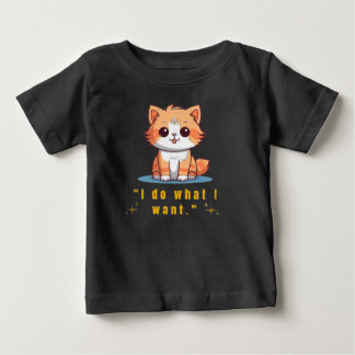 面白いサッシーキャット "やりたい放題" かわいいベビーTシャツ ベビーTシャツ
