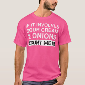 面白いサワークリームとオニオンのチップ フレンチディップ カリフォルニア Tシャツ