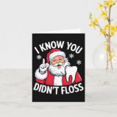 面白いサンタクロース 私はあなたがフロスしなかったことを知っているよ 歯科医 歯科 カード (黄色い花)