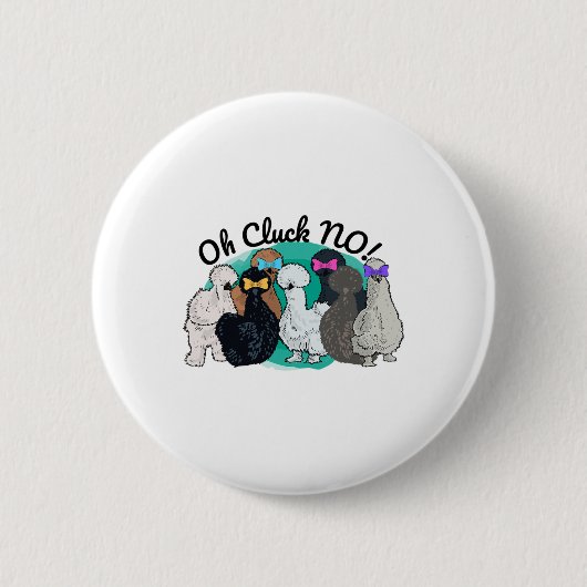面白いシルキーにわとり Oh Cluck No _1 缶バッジ (正面)
