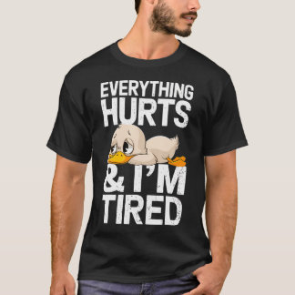 面白いジムのアヒルが「すべて痛いし疲れた」と言う Tシャツ