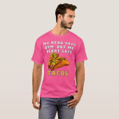 面白いタコス ユーモア 私の頭はジムと言っていますが、私の心は Tシャツ (正面フル)