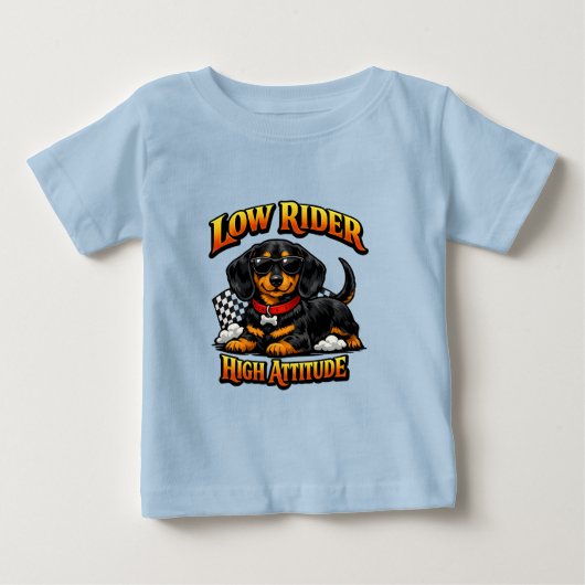 面白いダックスフントのLow+Rider+High+Attitude ベビーTシャツ (正面)