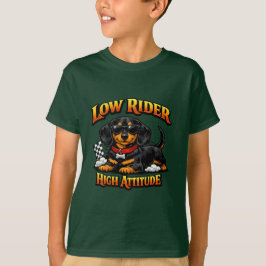 面白いダックスフントのLow+Rider+High+Attitude Tシャツ