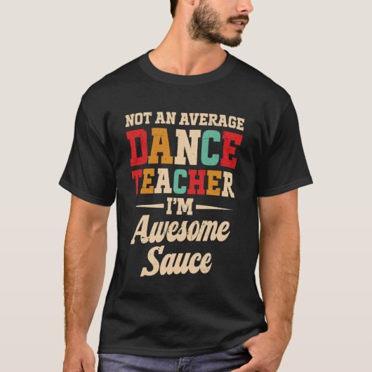 面白いダンス教師 Tシャツ (正面)