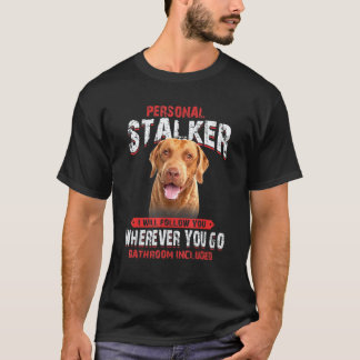 面白いチェサピークベイリトリーバー個人ストーカーI Tシャツ