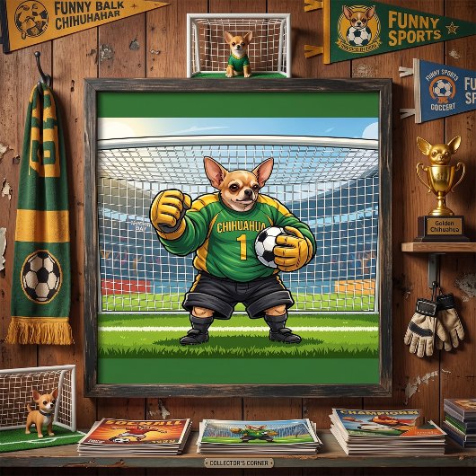 面白いチワワのサッカーチームゴールキーパー ポスター