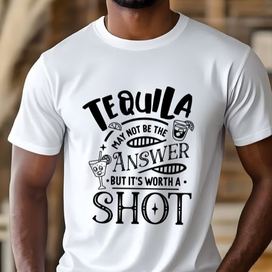 面白いテキーラが答えではないかも Tシャツ