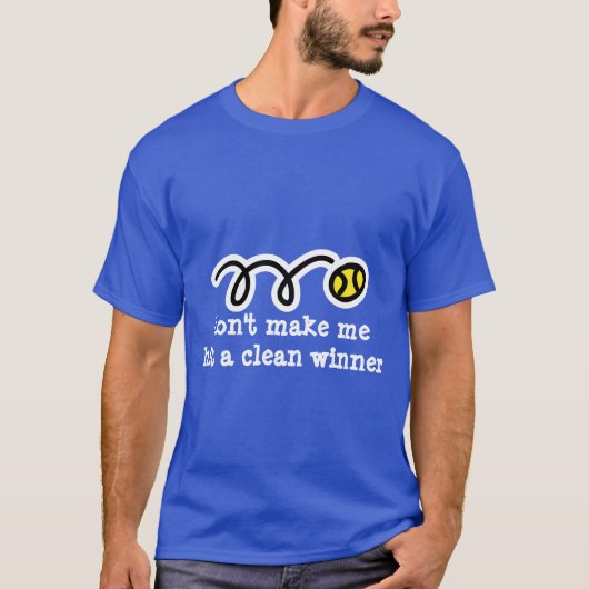 面白いテニスTシャツのスローガン Tシャツ (正面)