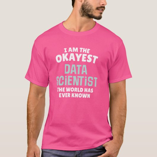 面白いデータサイエンティストのギフト - まあ普通かな Tシャツ (正面)