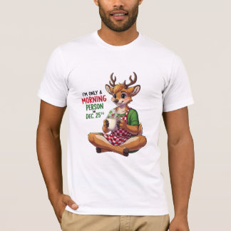 面白いトナカイのクリスマスの朝の人の名言 Tシャツ