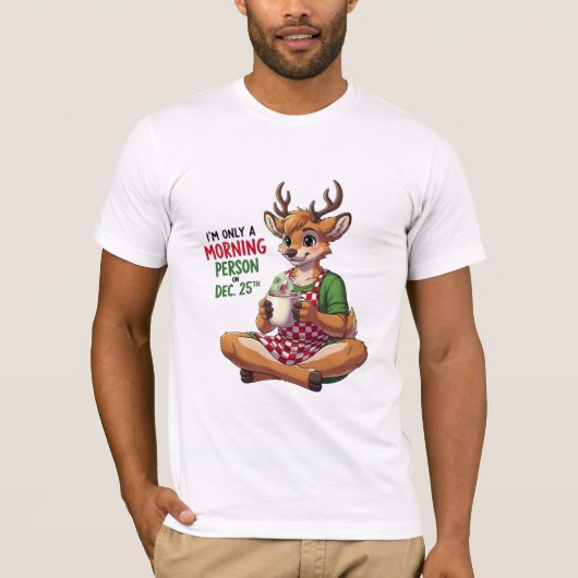 面白いトナカイのクリスマスの朝の人の名言 Tシャツ (正面)