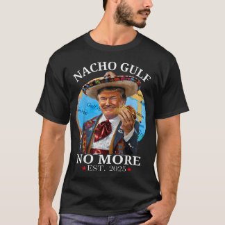 面白いトランプナチョ湾もうないEst Tシャツ