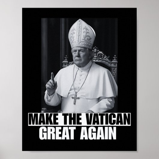 面白いトランプ大統領、次のローマ教皇になりたがるキリスト教徒 ポスター (正面)