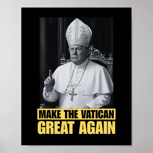 面白いトランプ大統領、次のローマ法王になりたい ポスター (正面)