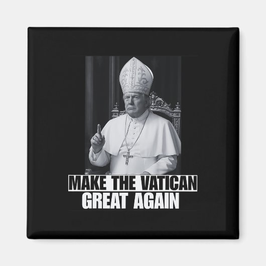 面白いトランプ大統領、次のローマ法王になりたがるチ マグネット (正面)
