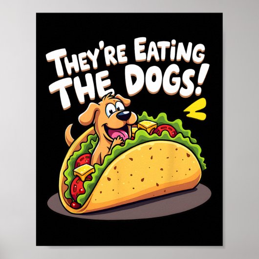 面白いトランプ彼らは犬を食べている猫を食べている ポスター (正面)