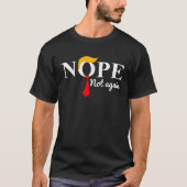 面白いトランプ2024選挙もうやめて Tシャツ (正面)