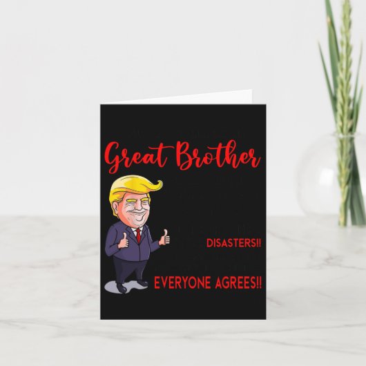 面白いドナルド・トランプ、あなたは本当に素晴らしいお兄さんだ カード (正面)