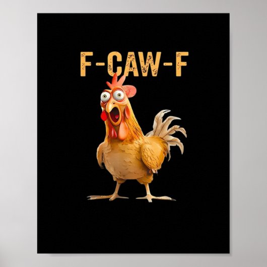 面白いニワトリのユーモア F-Caw-F ポスター (正面)