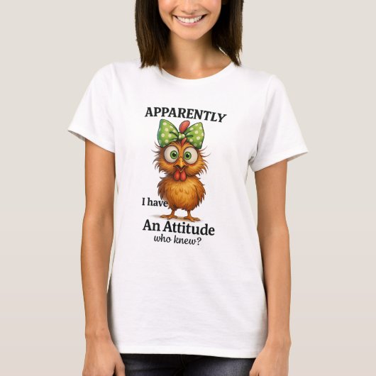 面白いニワトリの態度Tシャツ – 私って結構態度悪いらしい Tシャツ (正面)