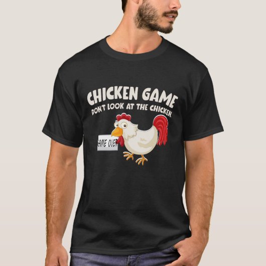 面白いニワトリのTシャツ Don't Look At The Chicken Tシャツ (正面)