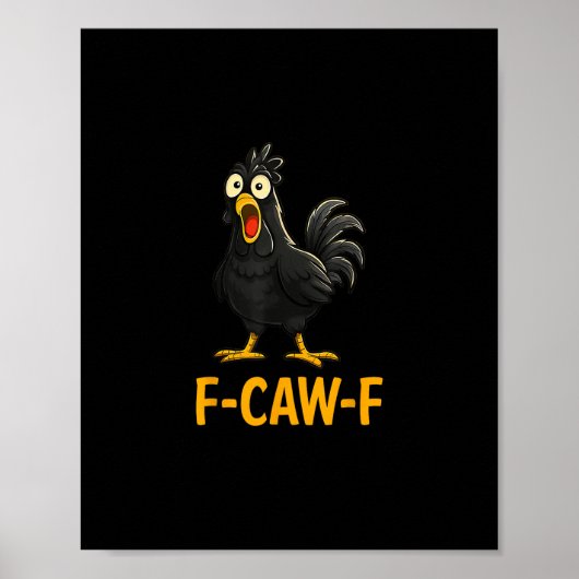 面白いニワトリのTシャツ F-Caw-F Chicken ポスター (正面)