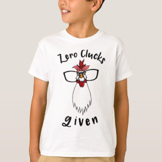 面白いニワトリ農場の農家にゃ無関心 Zero Clucks Given Tシャツ