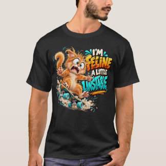面白いネコ 私はちょっと不安定なようです Tシャツ