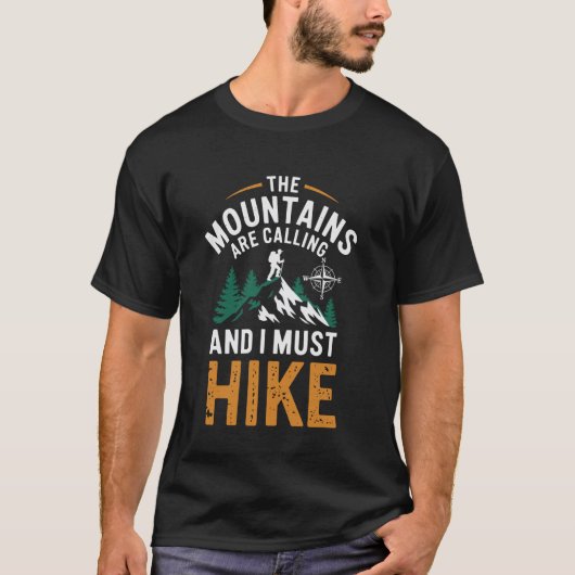 面白いハイキング 登山はお呼びです Tシャツ (正面)