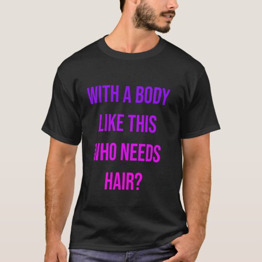 面白いハゲ男性ジョーク髪しゃれボディイメージ 1 Tシャツ (正面)