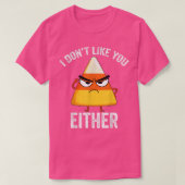 面白いハロウィン怒キャンディーコーン、私はあなたを好きではない Tシャツ (デザイン正面)