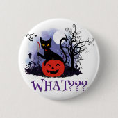 面白いハロウィーンの機知に富んだ黒猫なんだって? 缶バッジ (正面)