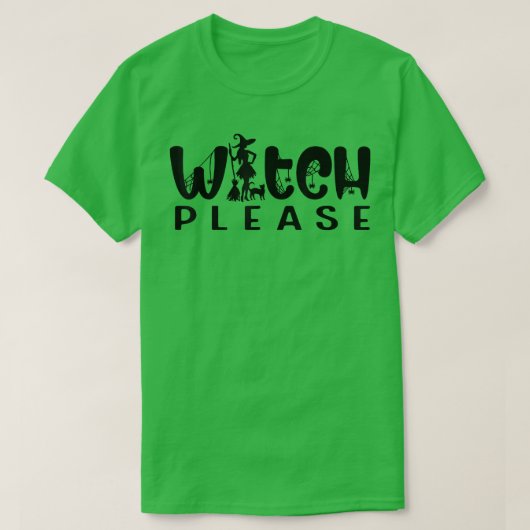 面白いハロウィーンティーとことわざウィッチをお願い Tシャツ (デザイン正面)