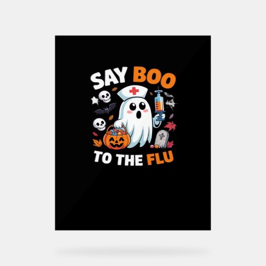 面白いハロウィーンナース幽霊Tシャツ – "Say Boo to アクリルサイン (正面)