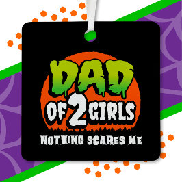 面白いハロウィーン何も怖い2女の子のパパ メタルオーナメント
