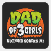 面白いハロウィーン何も怖い3女の子のパパ スクエアシール (正面)