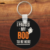 面白いハロウィーン私はここに来るために私のブーを一時停止 キーホルダー (正面)