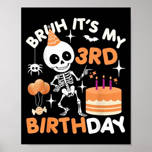 面白いハロウィーン誕生日スケルトンBruh Its My 3rd ポスター (正面)