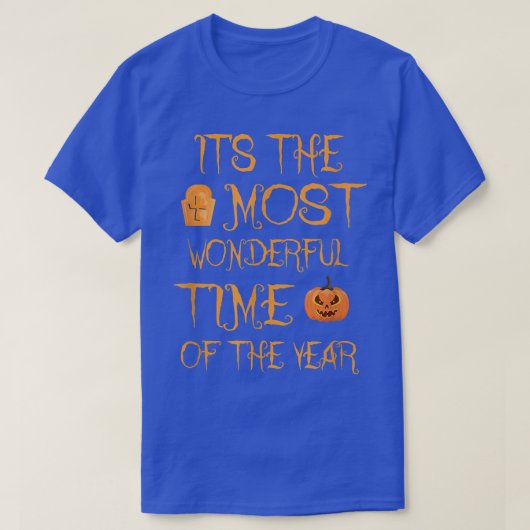 面白いハロウィーンIt's Most Beautiful Time Of The Tシャツ (デザイン正面)