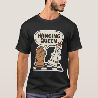 面白いハングィングクイーンチェスブランダーのTシャツ Tシャツ