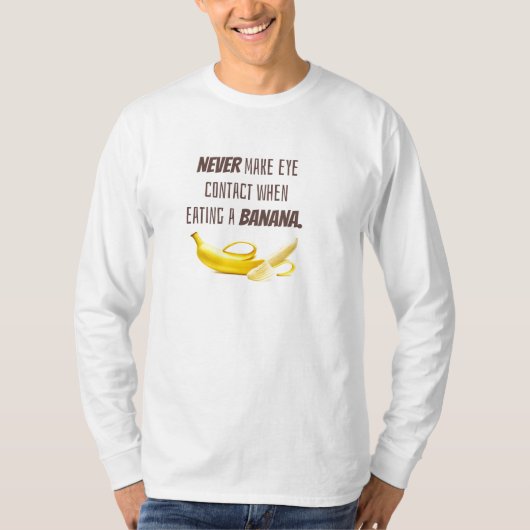 面白いバナナのプレゼント。 決して目を合わせるな... Tシャツ (正面)
