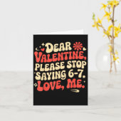 面白いバレンタインTシャツ 6-7なんて言うのはやめて。 カード (黄色い花)