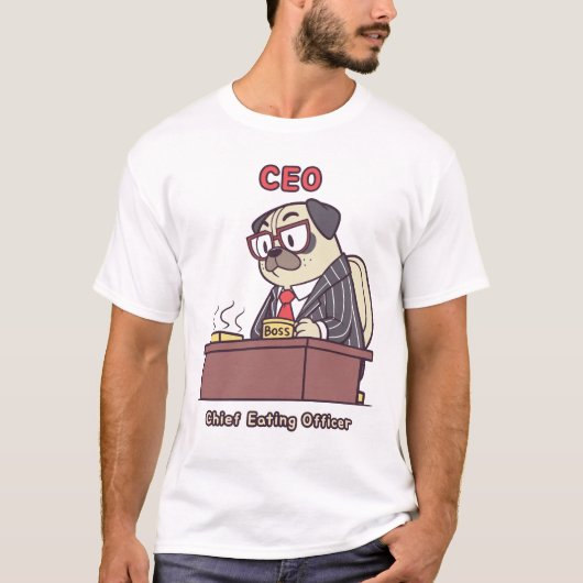 面白いパグCEO - 最高食べる責任者 オフィスのユーモア Tシャツ (正面)
