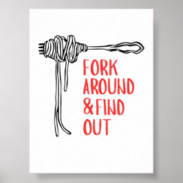 面白いパスタのデザイン「突き刺してやる Fork Around & Find Out」 ポスター